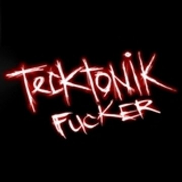 Tecktonik Fucker