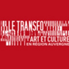 LE TRANSFO - Art et Culture ne Région Auvergne