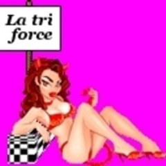 la tri force