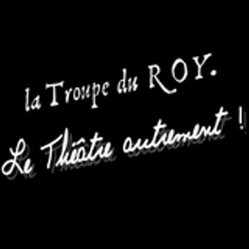 La Troupe du ROY