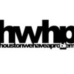 Houston We Have a Big Problem