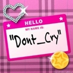 dont_cry