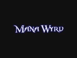 Bande-Annonce de Mana Wyrd
