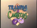 Trampas & Caretas (TVN, Chile - 1992) - Opening