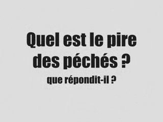 Le plus grand des péchés !!!