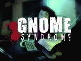 Gnome Syndrome trailer