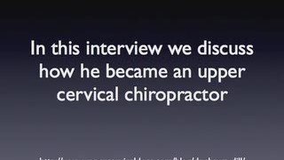 Dr. Shawn Dill | In depth Upper Cervical Interview