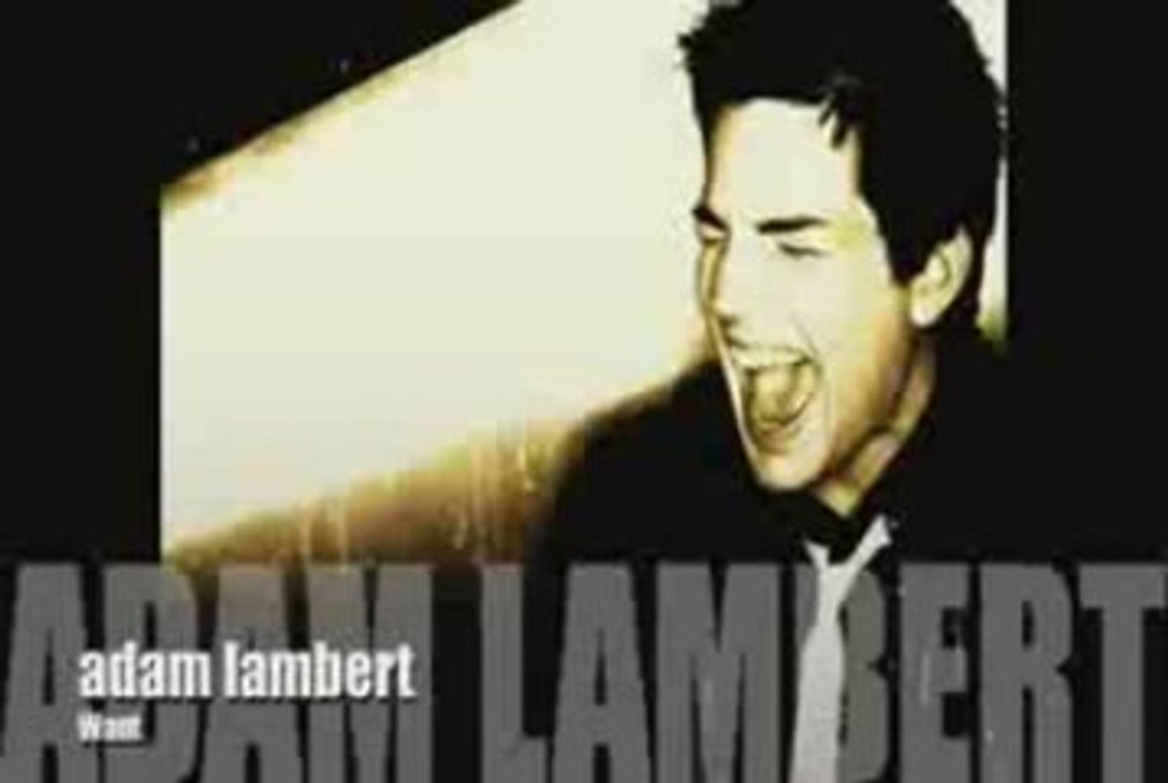 Adam Lambert-First Single''Want'' From ''On With The Show"