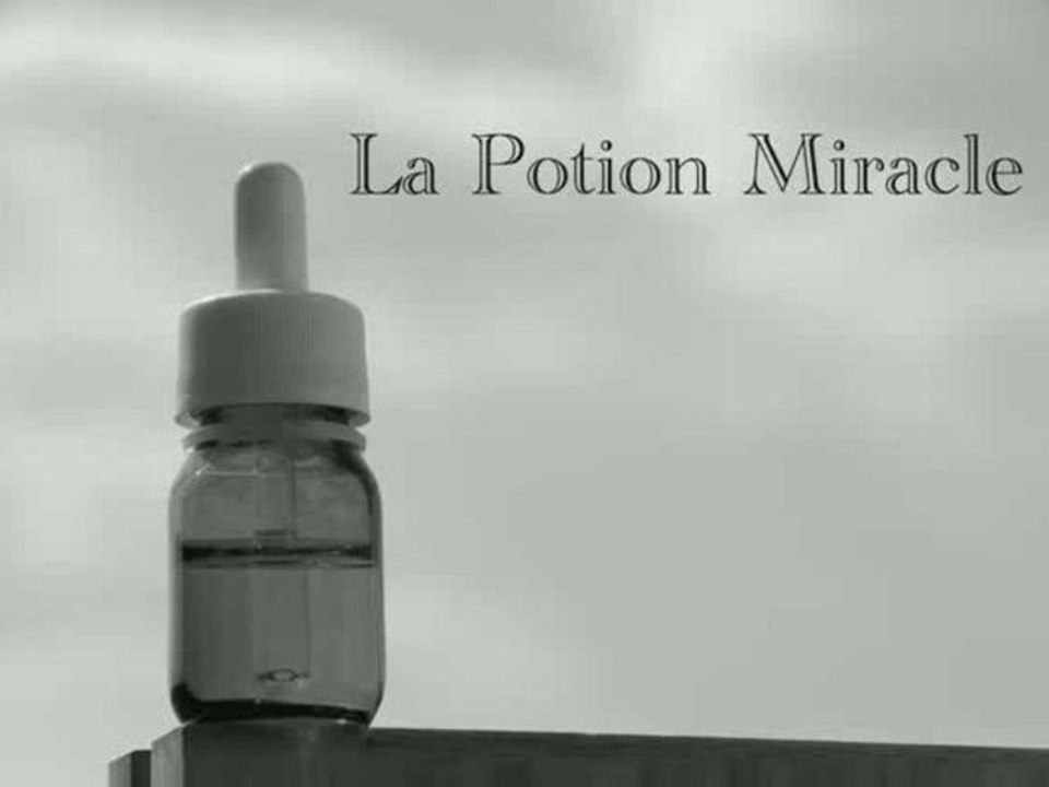 La potion miracle