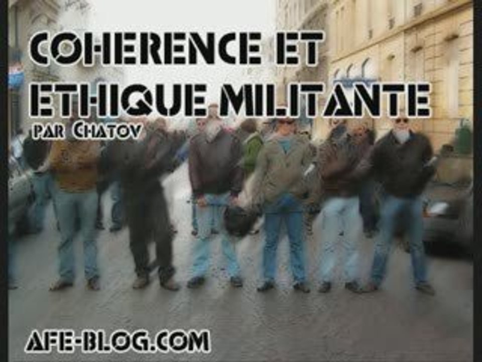 Cohérence et éthique militante (3/3)