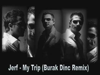 Jerf - My Trip (Burak Dinc Remix )