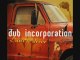 Dub Incorporation - Chaines