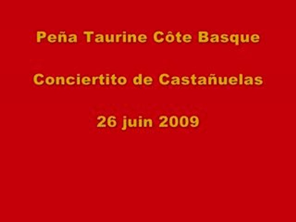 Peña Taurine Côte Basque - Castañuelas  -  26 juin 2009