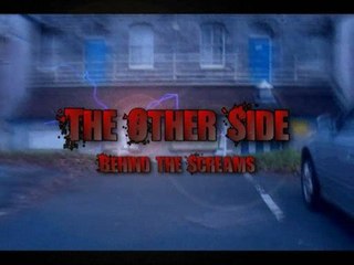 The Other Side - Behind The Screams