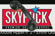SKYROCK - Double Appel n°2 - Entre Quatre Zyeux