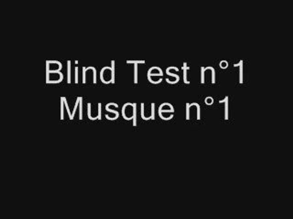 Blind Test n°1