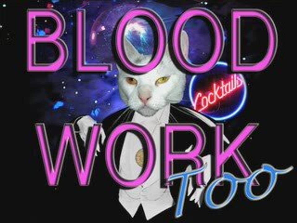 Blood Work! 2.3: "Scratches"