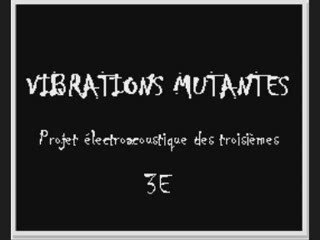 Vibrations Mutantes-3E