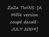 ZaZa TWiNS-[A Millie version coupé decalé-JULY 2009]