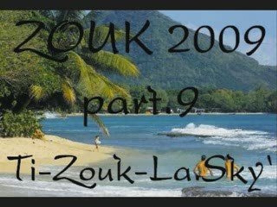 ZOUK 2009 PART.9