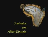 Tres minutos con Einstein