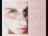 appelle mon numero  remix lesexfort