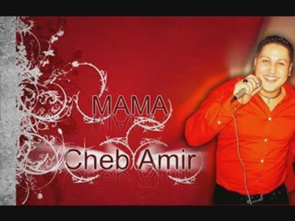 Cheb Amir feat Eylem :. MAMA