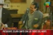 Ex-Presidente Manuel Zelaya junto a Los Tigres del Norte