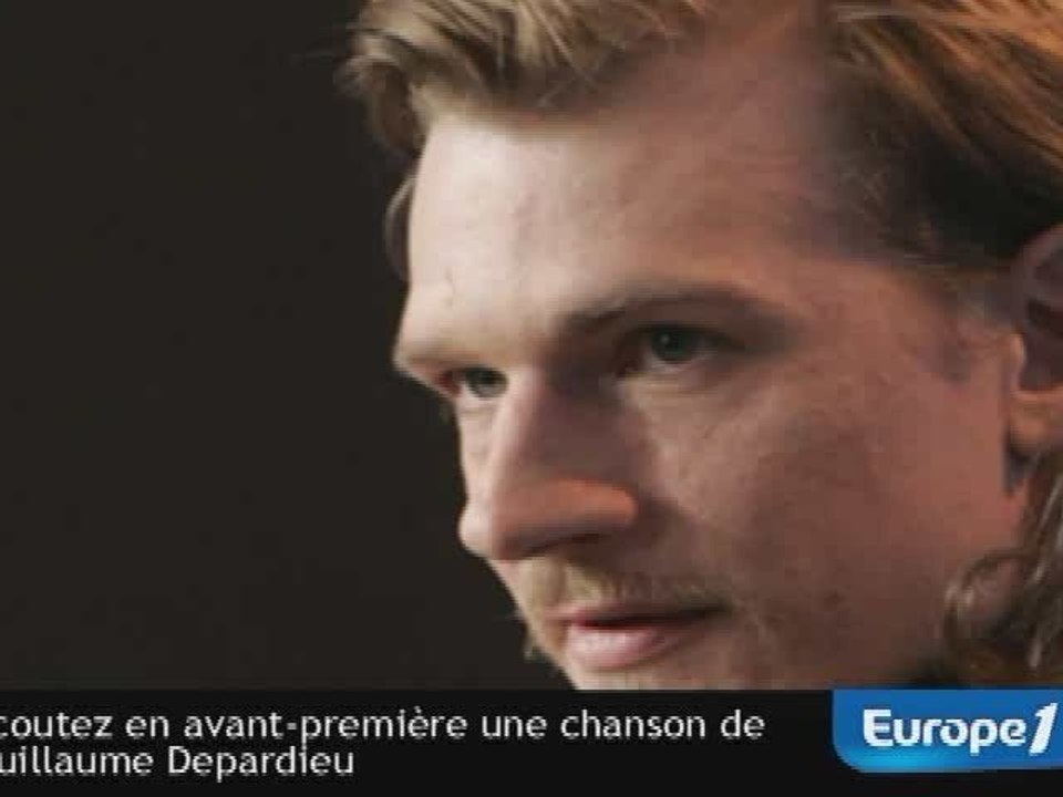 Découvrez une chanson de Guillaume Depardieu