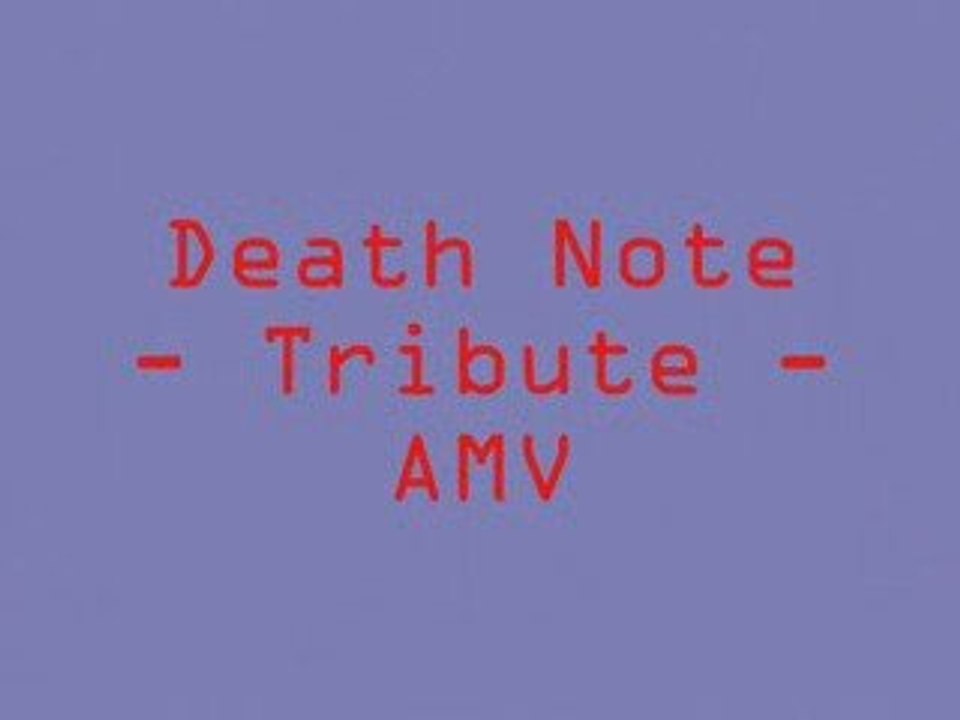 Death Note - Tribute - AMV