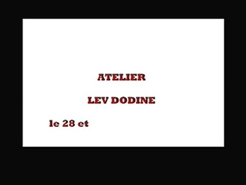 ATELIER LEV DODINE - MC93 Bobigny