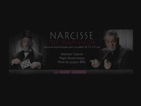CLIP PROMOTIONNEL - NARCISSE - ONE MAN SHOW