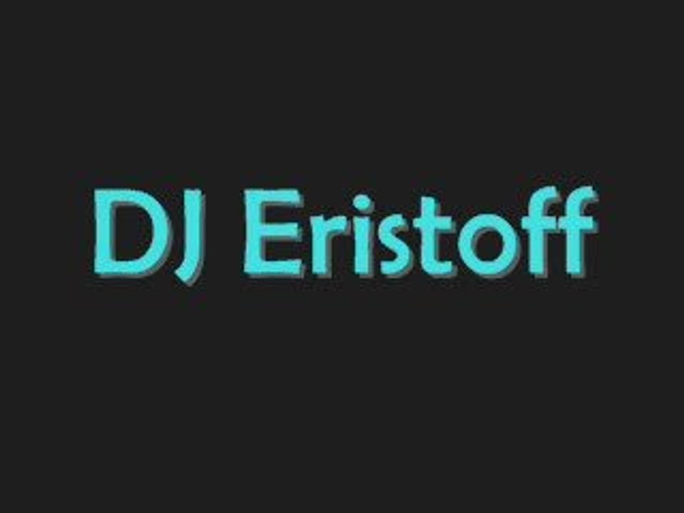 Dj eristoff remix
