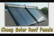 Solar Roof Panels-Cheapest Solar Roof Panels