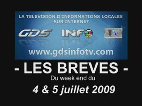GDSINFOTV Les BREVES du WE du 4 et 5 juillet 2009