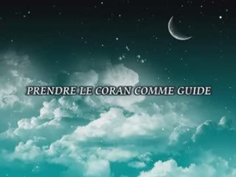 Prendre le Coran comme guide