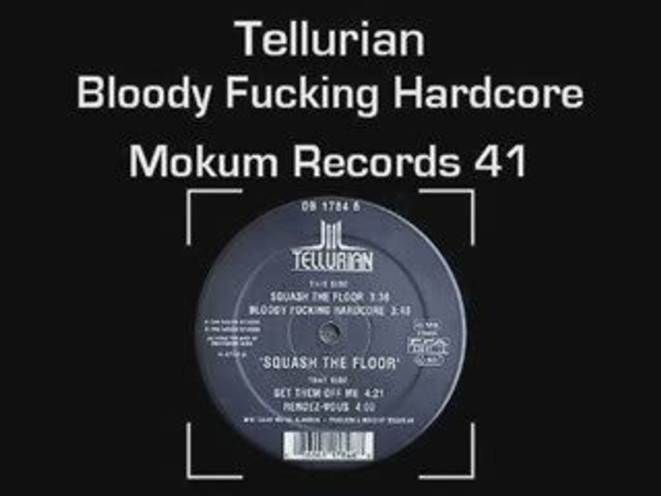 Tellurian - Bloody Fucking Hardcore
