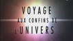 Voyage aux confins de l'Univers 1_5