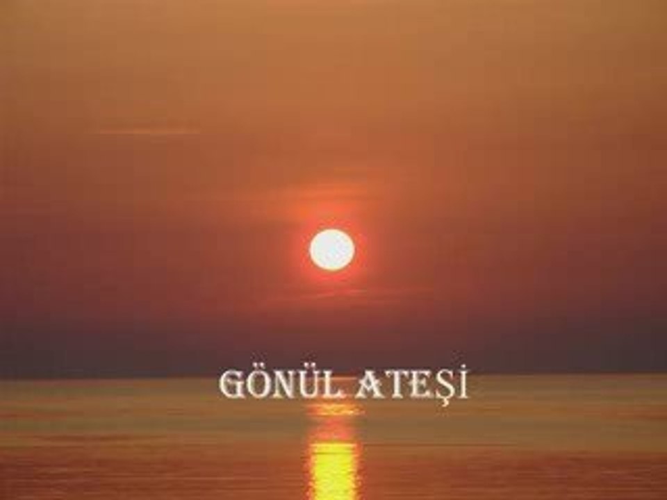 GÖNÜL ATEŞİ