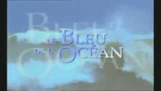 Générique Le Bleu de l'océan