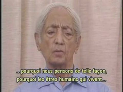 Krishnamurti: se libérer du conditionnement 1.4