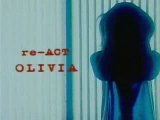OLIVIA - re-ACT [PV]