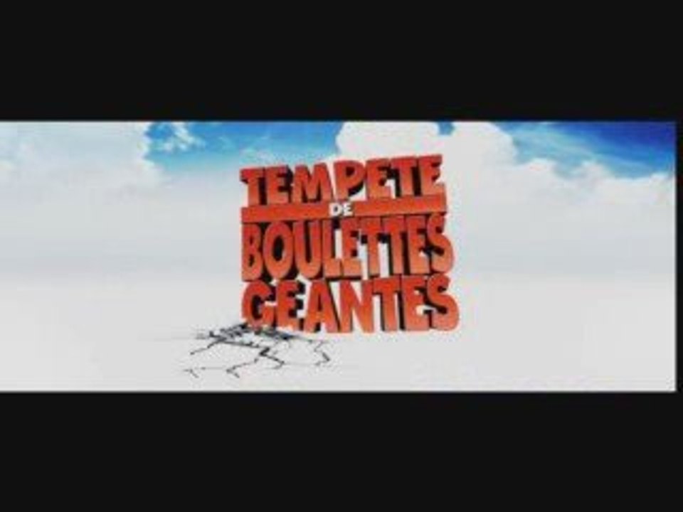 Tempêtes de boulettes géantes Bande Annonce 2 VF