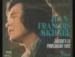 Jean Francois Michael Jusqu'a la prochaine fois