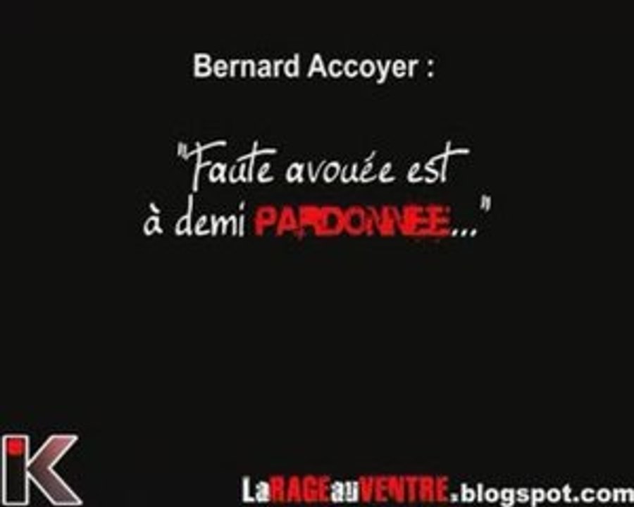 Bernard Accoyer 'Faute avouée est à moitié pardonnée...'