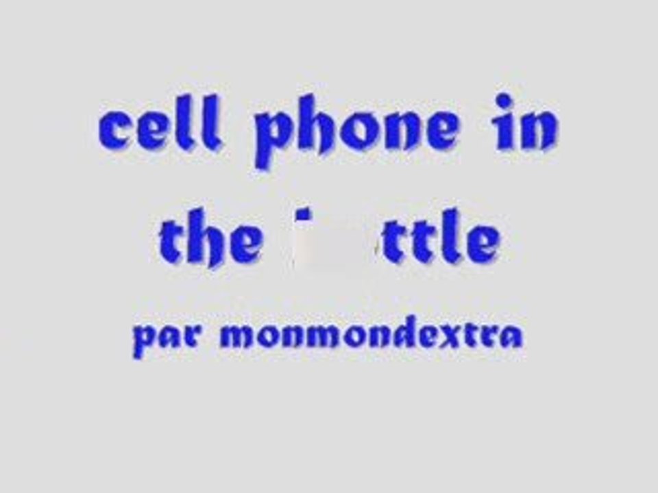 cell phone in the bottle