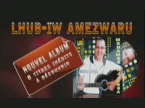 Allaoua 2009 : Lhub'iw Amezwaru *** bylka.fr ****