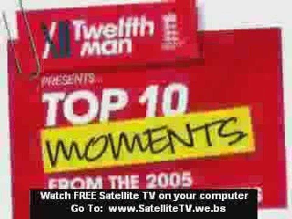 TwelfthMan's Top 10 Greatest Moments from 2005