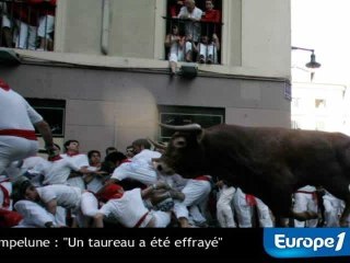 A Pampelune, "les taureaux sont effrayés"