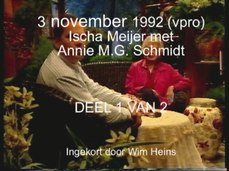 Annie Schmidt met Ischa 1992 deel 1